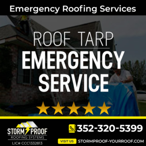A photo of a roof with a tarp covering a damaged area, with a team of roofers working on it. Text overlay reads "Emergency Roofing Services". Company info: Storm Proof Roofing Systems, located in Inverness, FL, provides emergency roofing services and serves Central Florida.