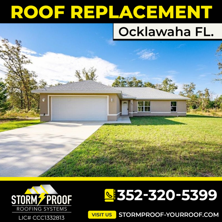 Storm Proof Roofing Systems replacing a roof in Ocklawaha, Florida.